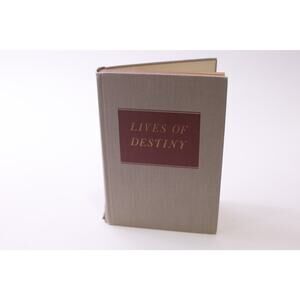 Lives of Destiny, Peattie, 1954, Houghton Mifflin First Printing ~ 251228-WH 767